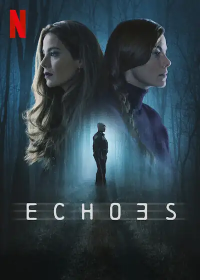 Echoes movie review & film summary (2022) | Roger Ebert