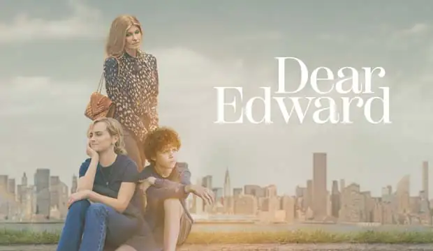 Dear Edward' Apple TV+ premiere date [WATCH TRAILER] - GoldDerby