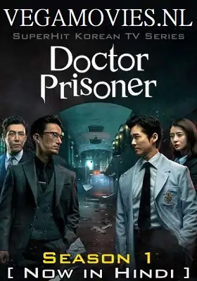 download doctor prisoner (2019) season 1 [org hindi dubbed] 480p | 720p web-dl
