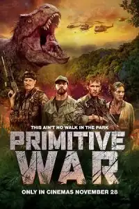 Download The Best Action Movies Of (2025) – Only On 32 Primitive War